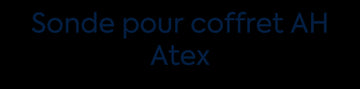 Sonde pour coffret AH Atex